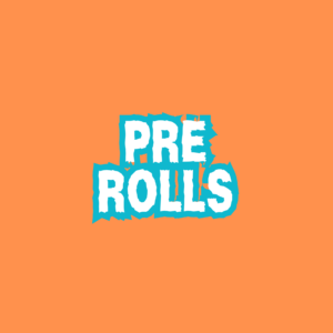 Pre Rolls